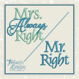 T1175 Mr Right/ Mrs Always Right