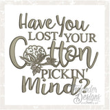 T1031 Cotton Pickin Mind